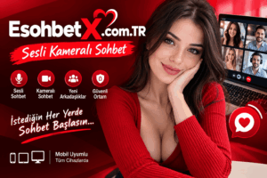 EsohbetX.com.tr ve SesliChatX.com.tr canlı chat, sesli ve kameralı sohbet Alternatif metni kopyala
